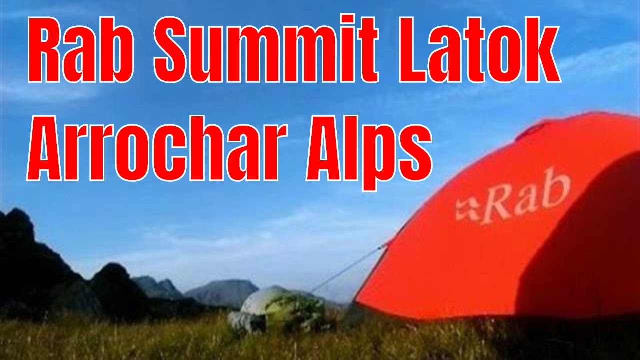 #25 Rab Latok Summit Tent Test - Arrochar Alps