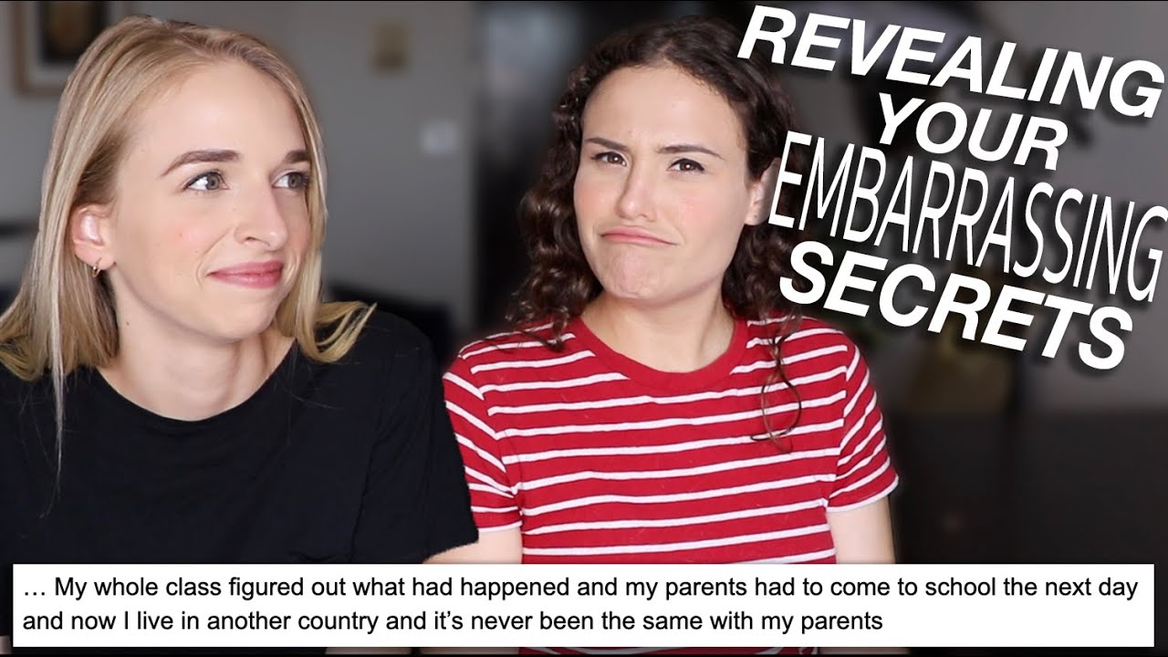 REVEALING YOUR EMBARRASSING SECRETS
