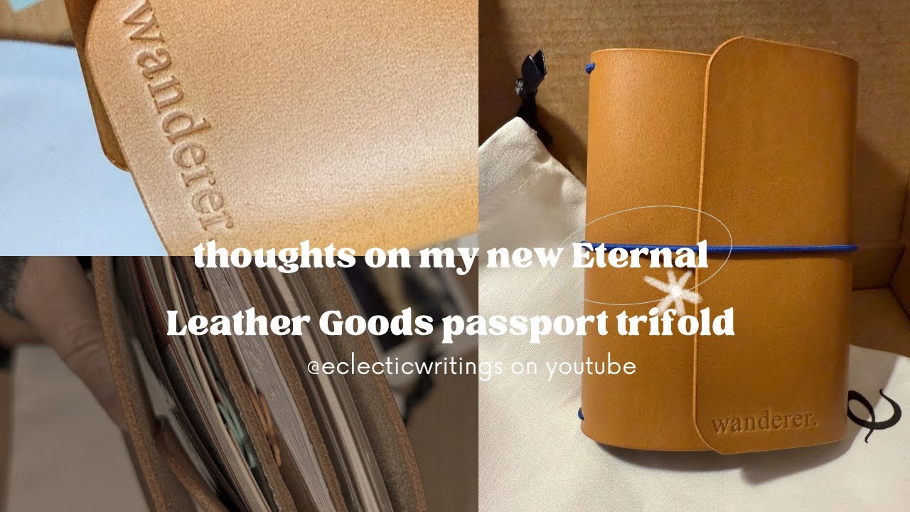 Thoughts on my new Eternal Leather Goods passport trifold