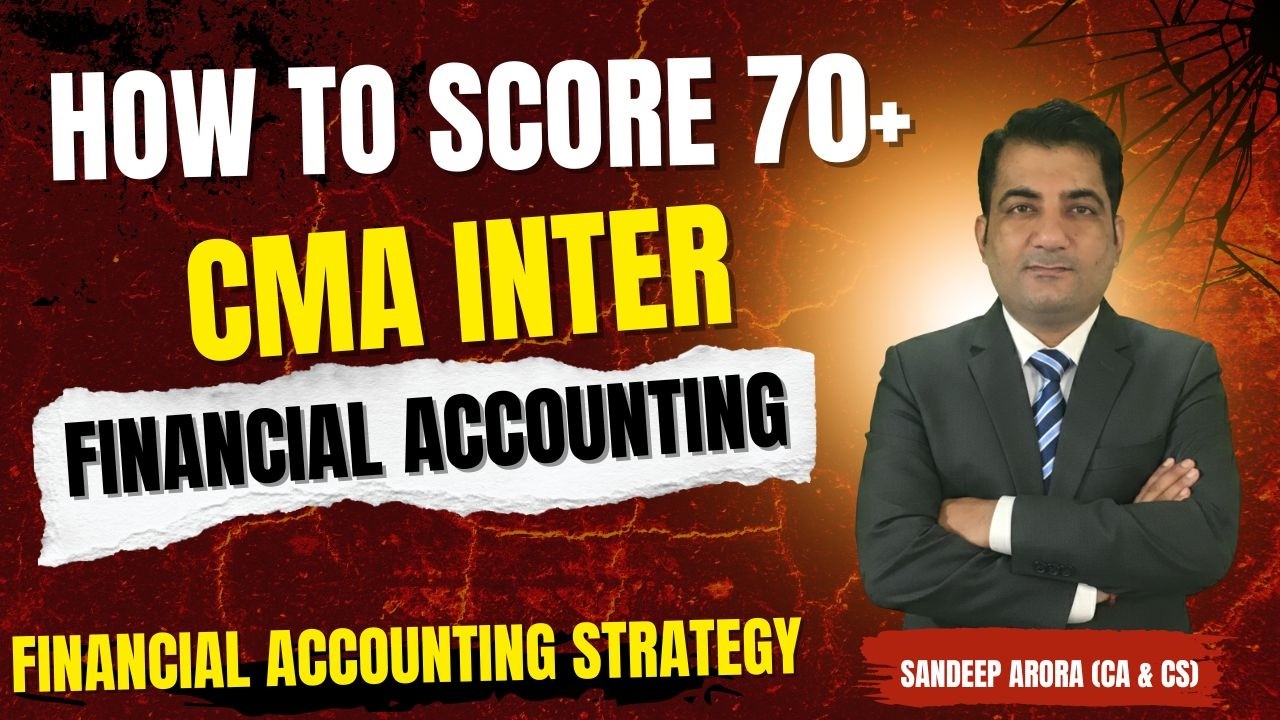 CMA Inter Financial Accounting Strategy ! How to Score 70+ ! June 2026