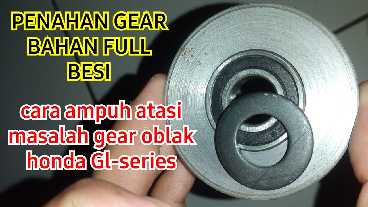 PENAHAN GEAR FULL BESI CARA EFEKTIF ATASI GEAR OBLAK HONDA GL-SERIES