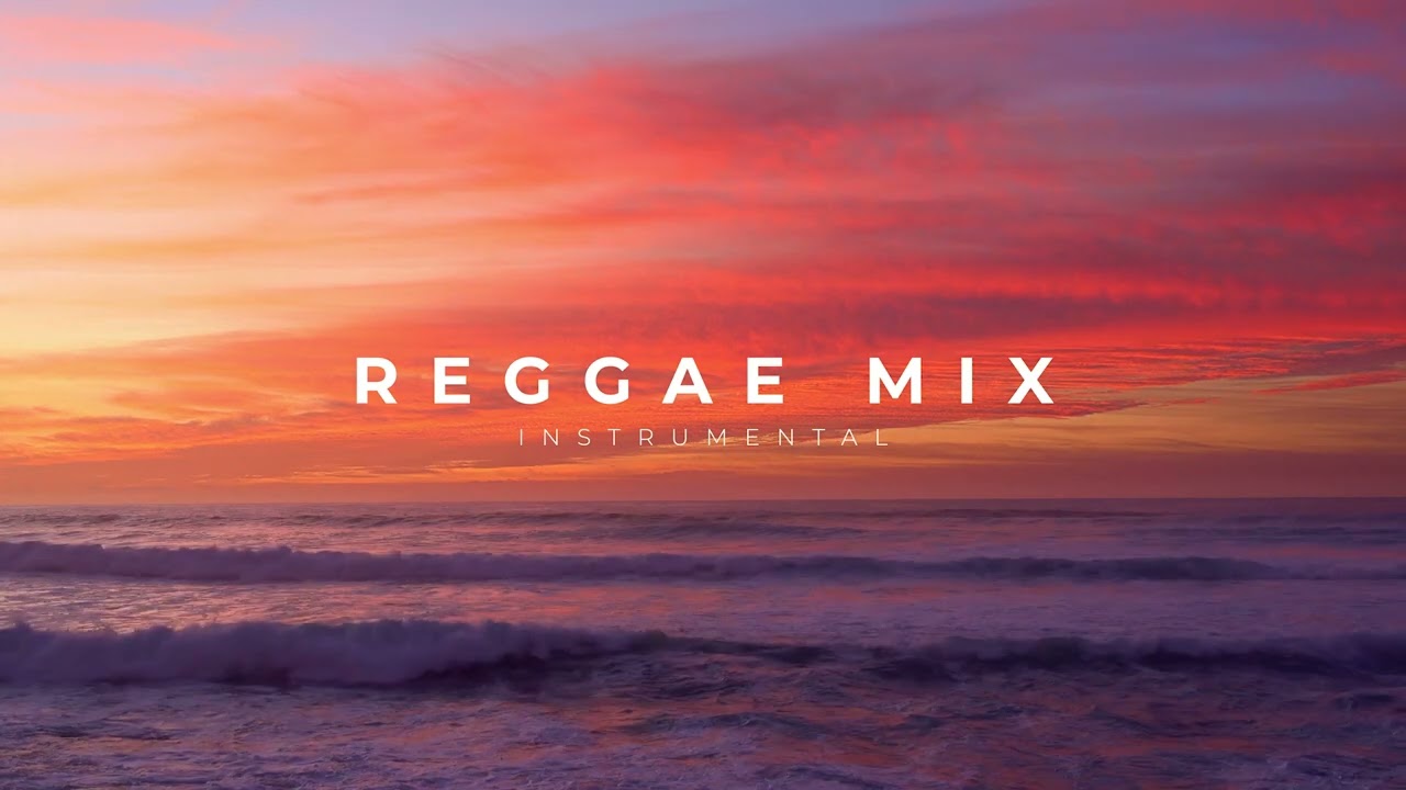 Reggae Instrumental Mix (1 hour)