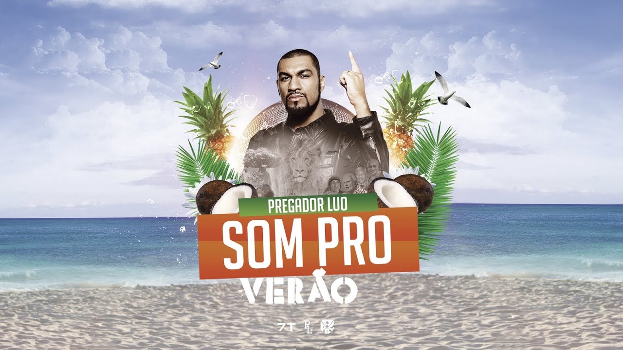 SOM PRO VER&Atilde;O - PREGADOR LUO (Lyrics Video)