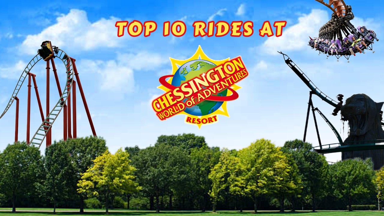 TOP 10 rides at Chessington World of Adventures !!