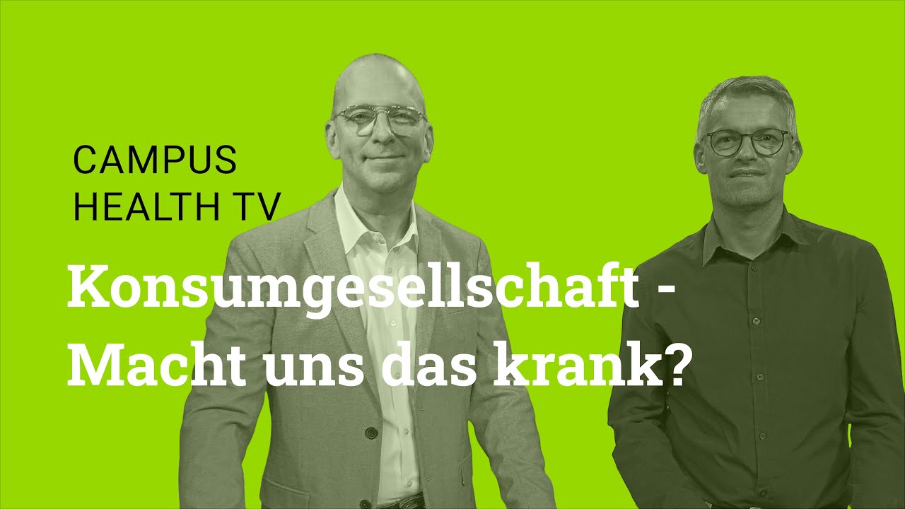 Konsumgesellschaft - Macht uns das krank?