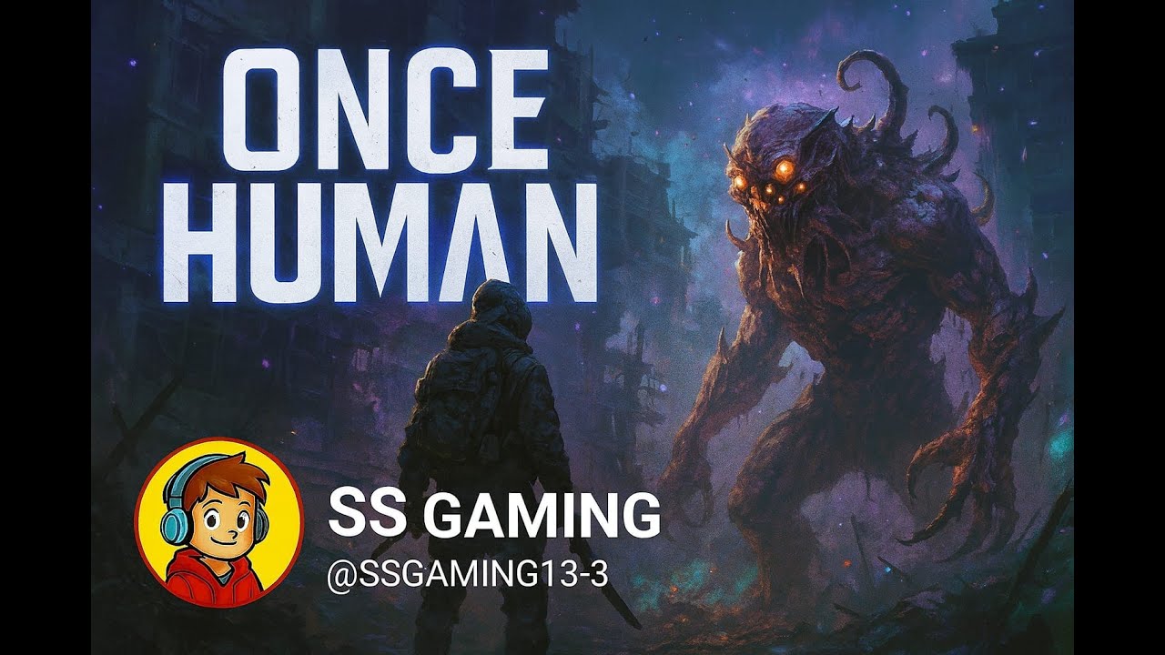 Live🔴[ONCE HUMAN]   GAMEPLAY #Live stream #gaming.