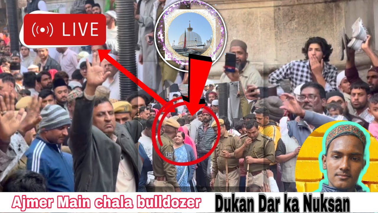 Ajmer Sharif LIVE 🔥 | Dargah Road Par Bulldozer Action 🚧 | Dukandaar Ka Bhari Nuksan!