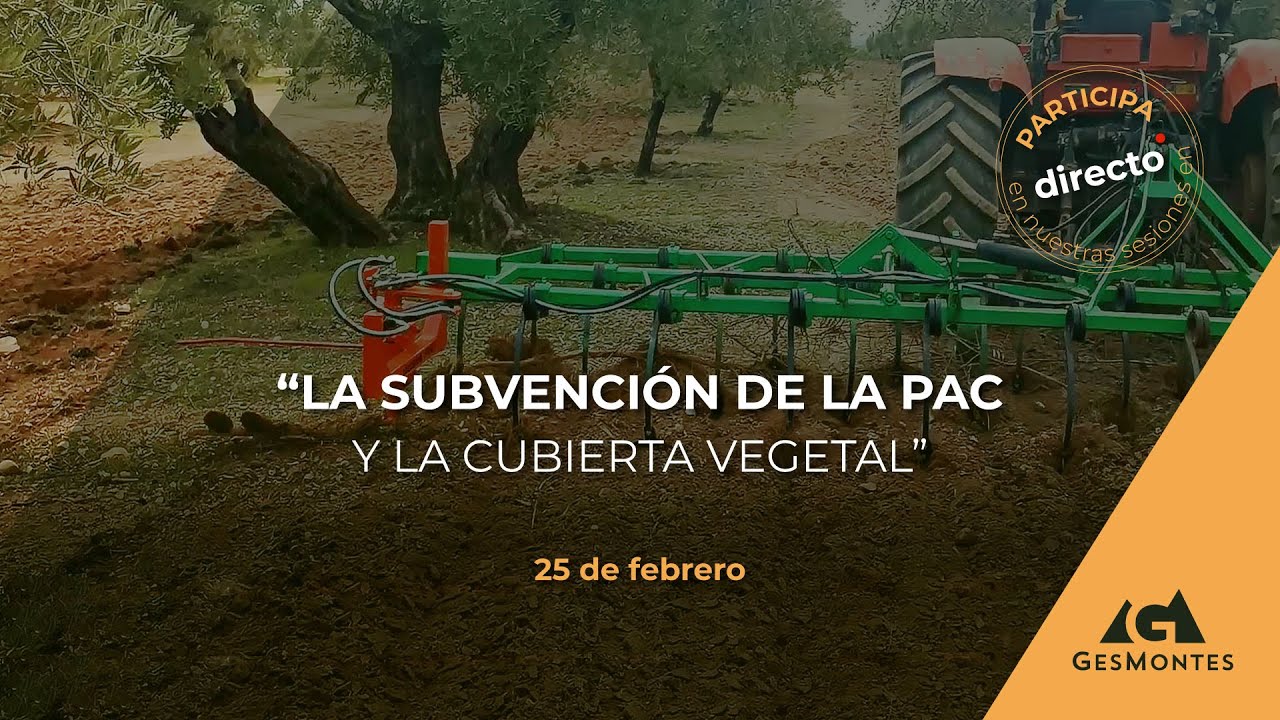 La Subvención de la PAC y la Cubierta Vegetal
