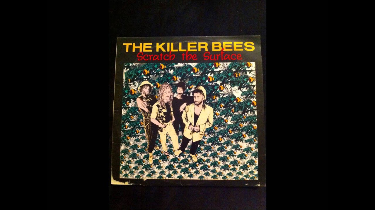 Killer Bees-Scratch The Surface