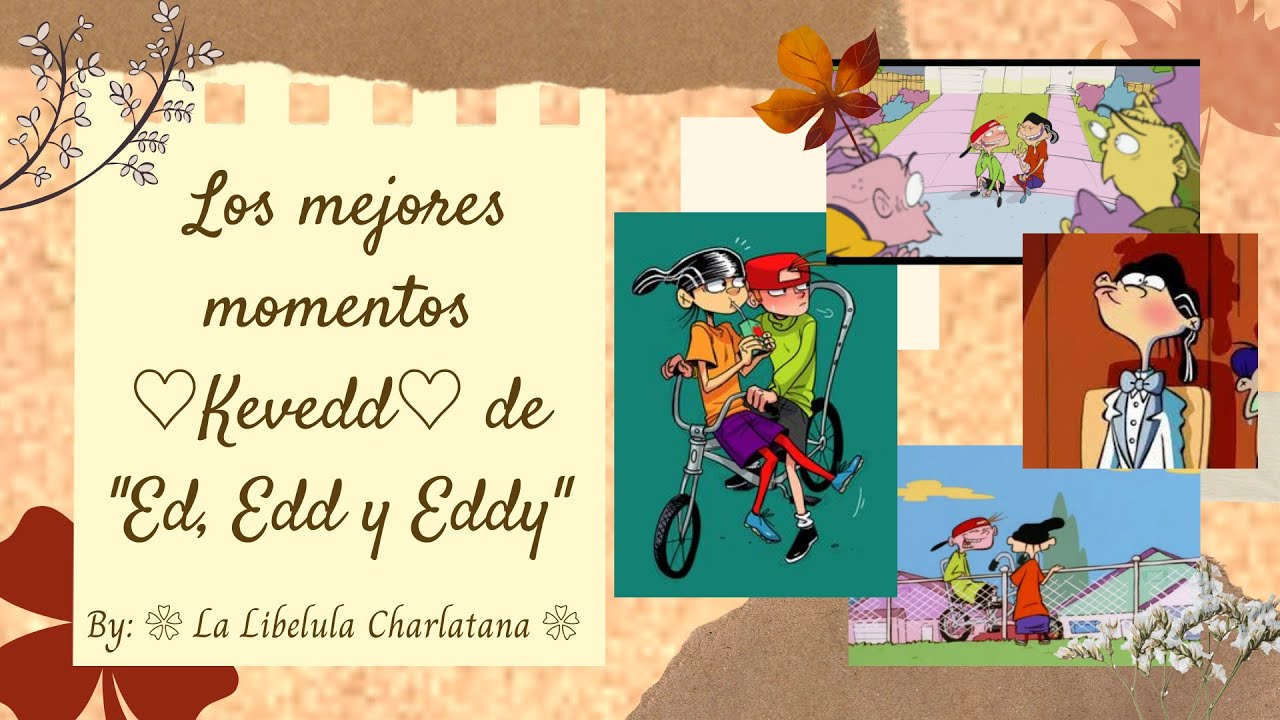 || Los mejores momentos ♡Kevedd♡ de 