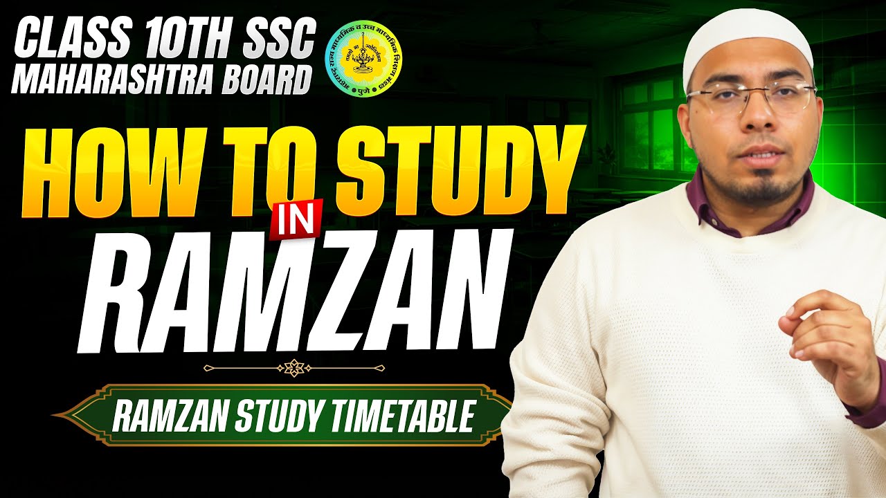 Class 10 SSC Board: Perfect Ramadan Study Schedule | Nasir Sir 