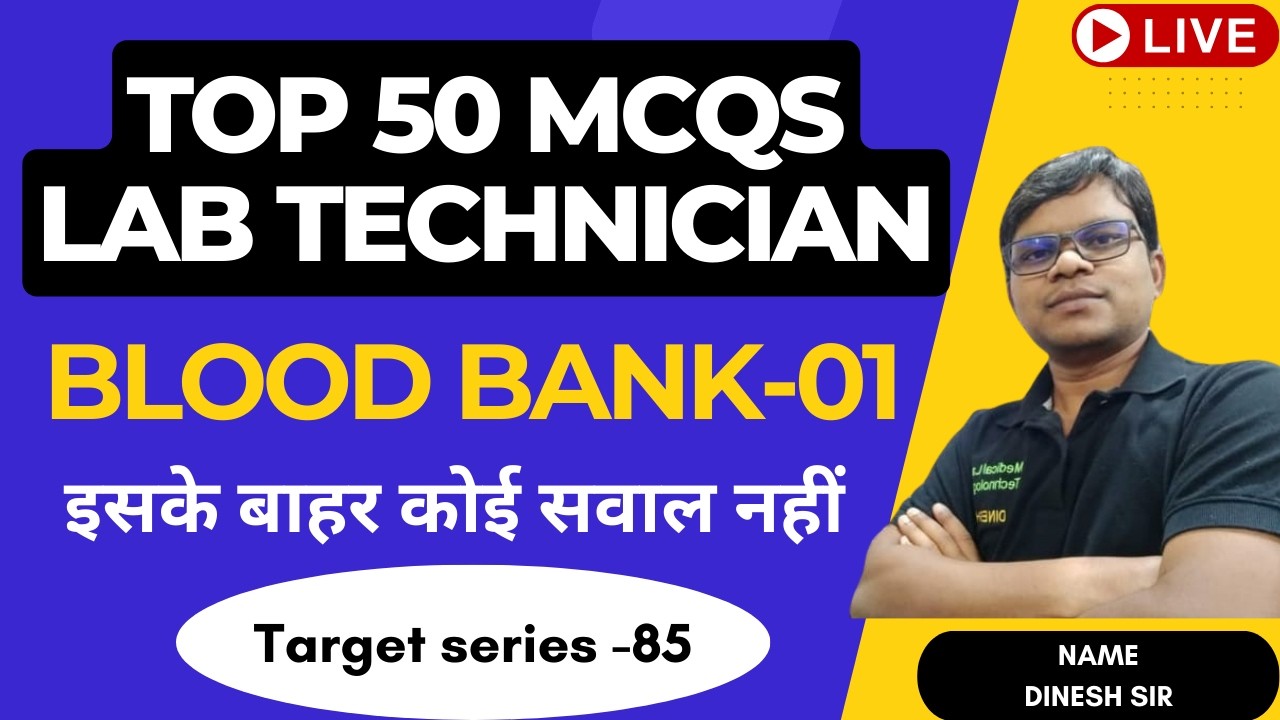 Lab Technician Live MCQS Class  Target Series-85 BLOOD BANK -01