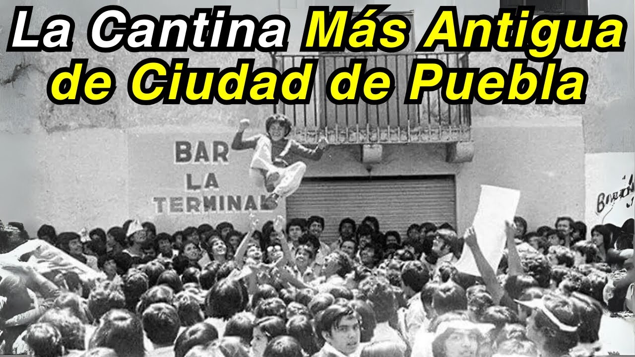 Descubre las 4 Cantinas Más Icónicas y ANTIGUAS de la Ciudad de Puebla