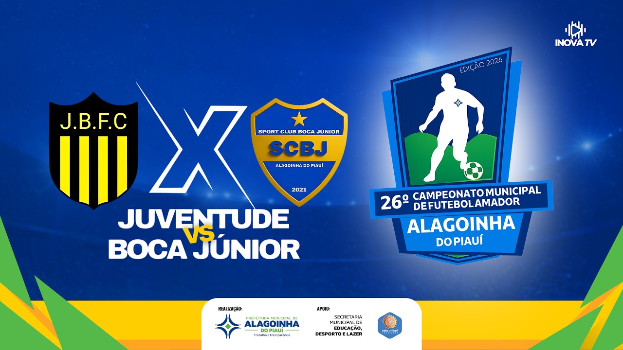 Juventude X Boca Júnior - 26º CAMPEONATO MUNICIPAL DE FUTEBOL AMADOR DE ALAGOINHA DO PIAUÍ