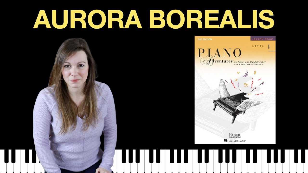 Aurora Borealis (Piano Adventures Level 4 Lesson Book)