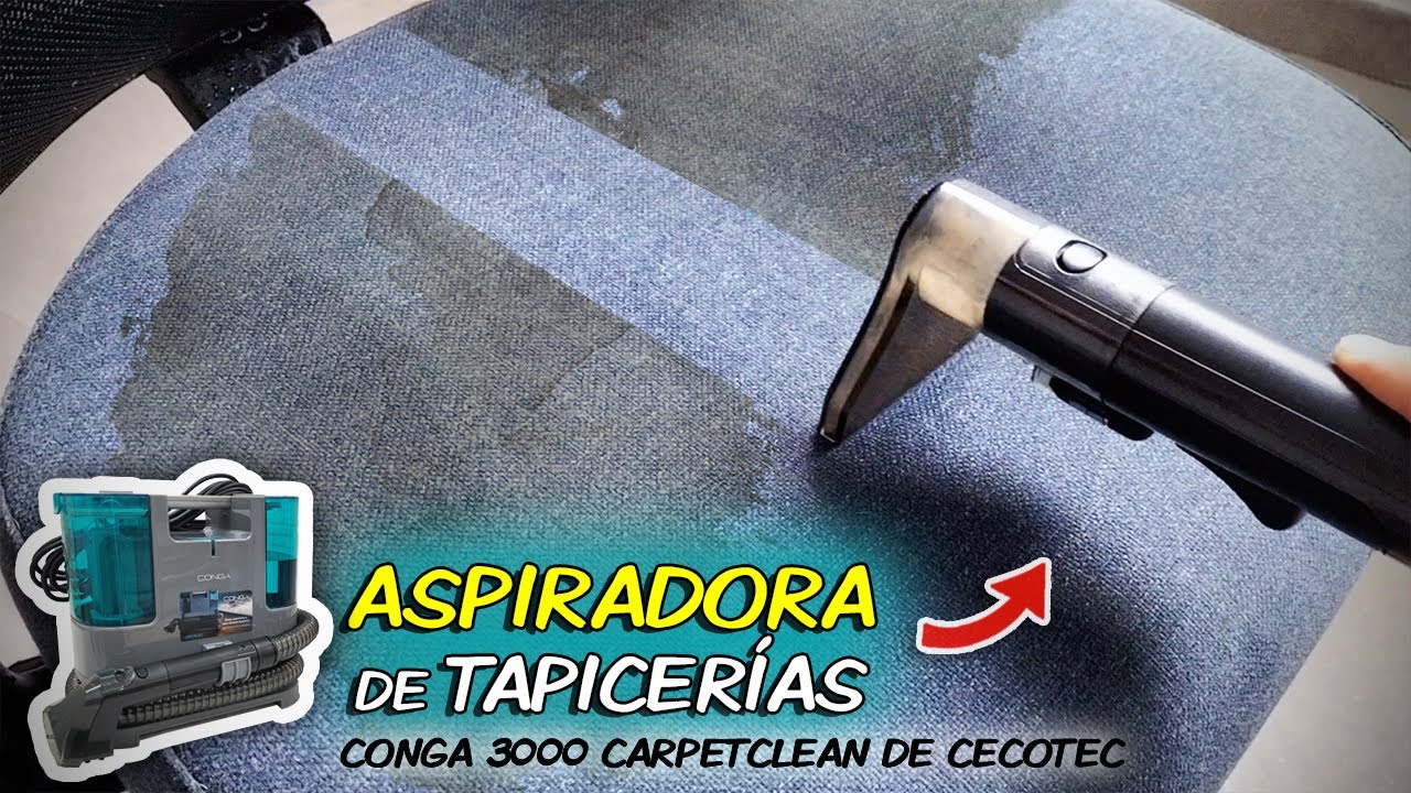 Como LIMPIAR TAPICERÍAS FÁCILMENTE | Aspiradora Conga 3000 CarpetClean de Cecotec