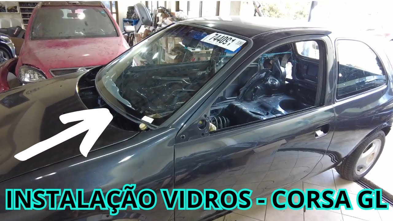 GM Corsa GL 1.4 EFi - Instalação de todos os vidros
