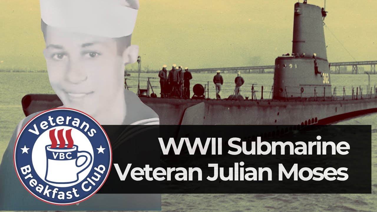 WWII Veteran Julian Moses Recalls Submarine Warfare in the Pacific
