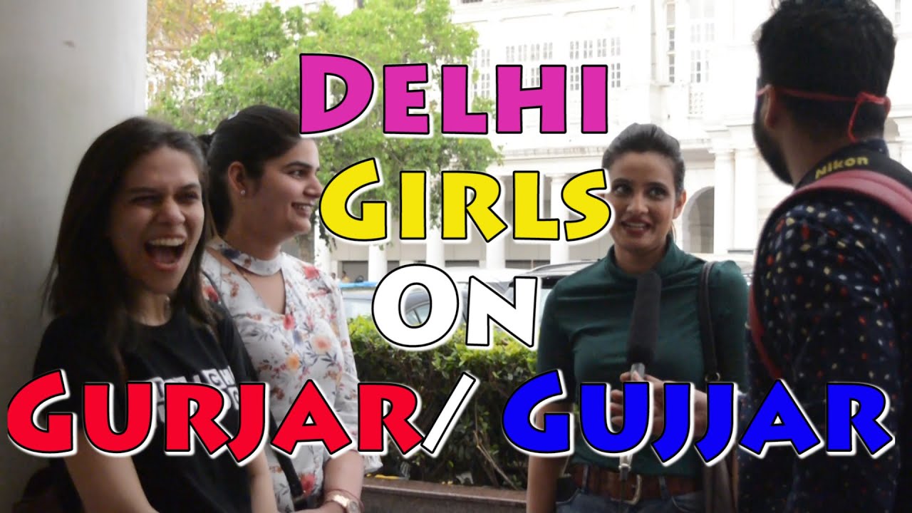 Delhi Girls on Gurjar/ Gujjar