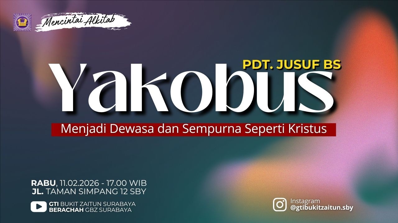 11.02.2026 - Khotbah Ibadah Rabu - Yakobus - oleh Pdt. Jusuf BS