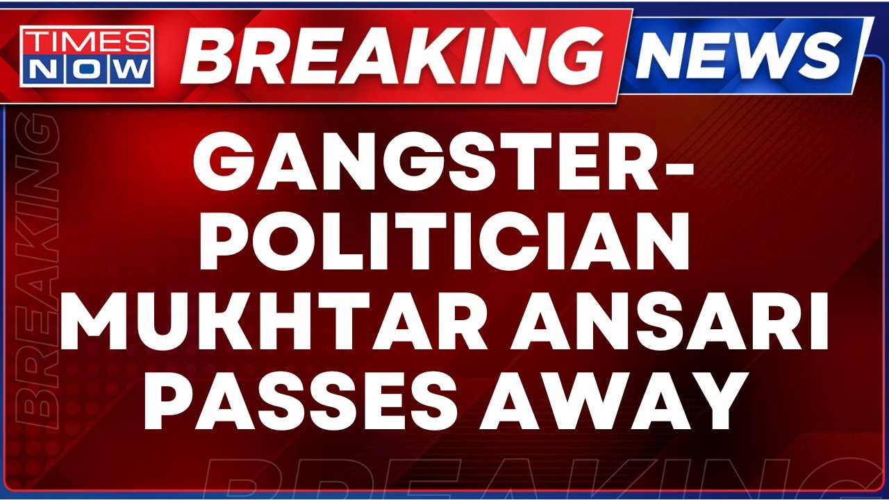 Mukhtar Ansari News LIVE  | Mukhtar Ansari No More | Jailed Gangster-Politician Mukhtar Ansari Dies