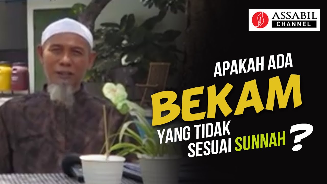 APAKAH ADA BEKAM YANG TIDAK SESUAI SUNNAH ? - Ustadz Kathur Suhardi