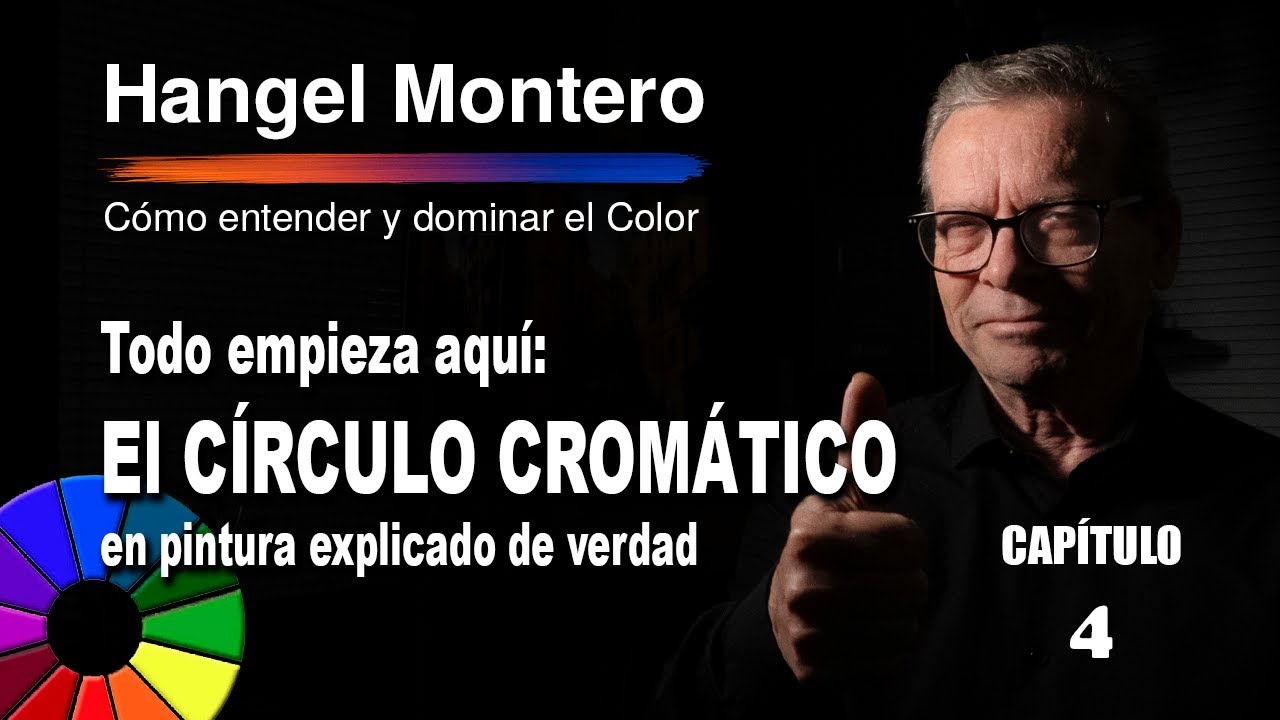 Capitulo 4: El Círculo Cromático. ¡Todo empieza aquí!