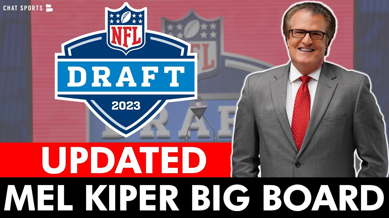 UPDATED Mel Kiper Big Board: ESPN&rsquo;s Top 25 NFL Draft Prospect Rankings For 2023