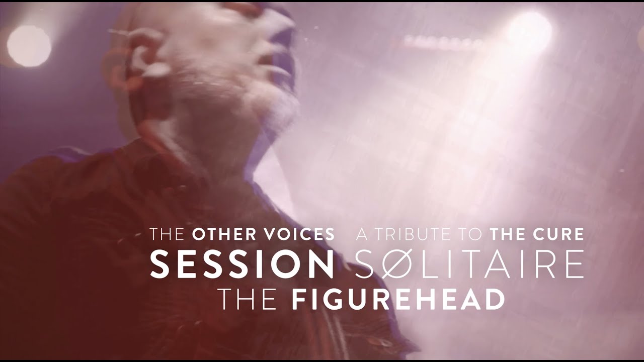 THE FIGUREHEAD (The Cure Cover) | The Other Voices - A Tribute to The Cure