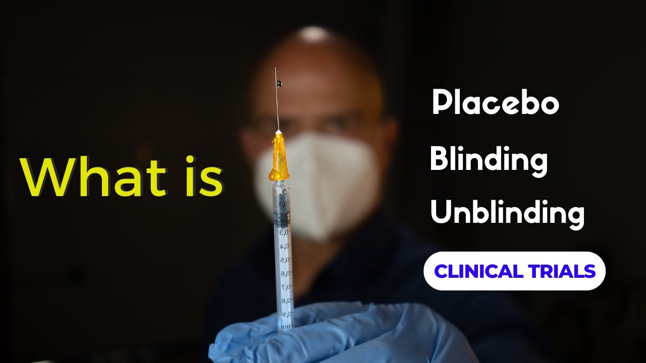 What is Placebo?  Blinding & Unblinding in Clinical Trials #clinicalresearch #placebo #blinding #gcp