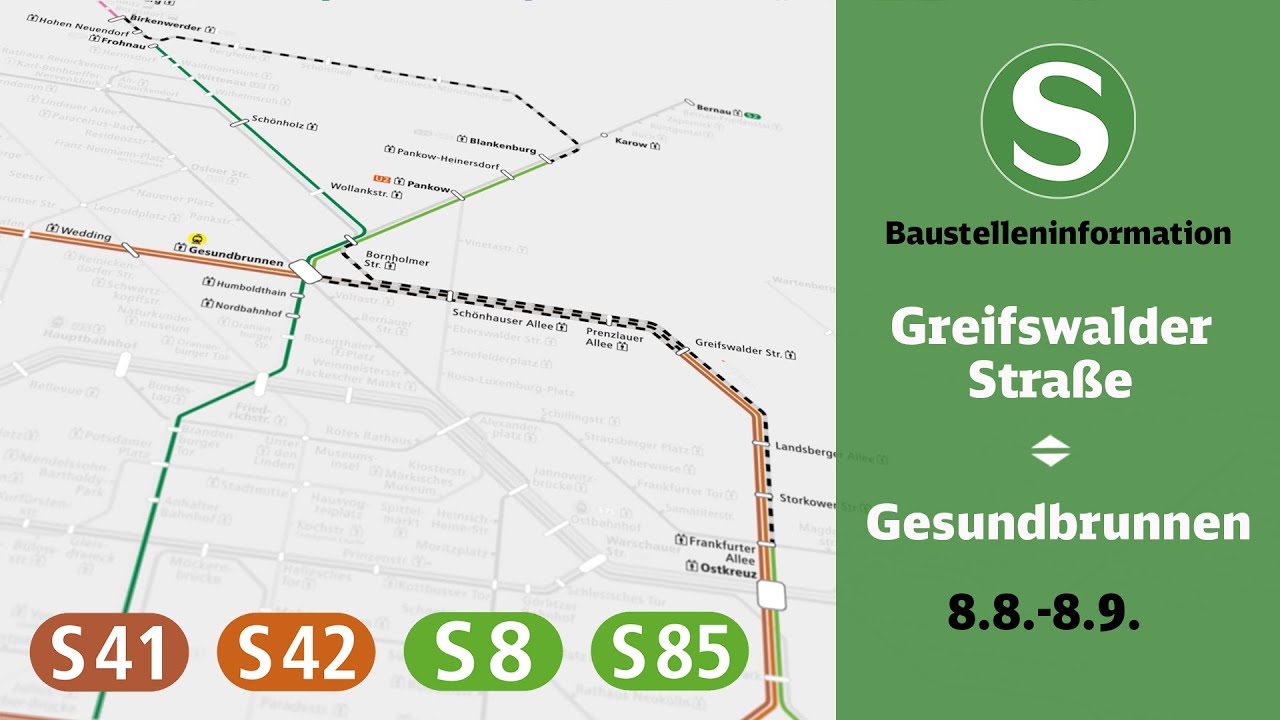 S-Bahn Berlin Bauinfo | Greifswalder Straße – Gesundbrunnen (S41/42, S8, S85)