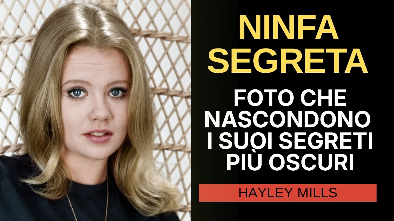 Hayley Mills Le Foto Più Private Che Devi Vedere & Storia Inedita