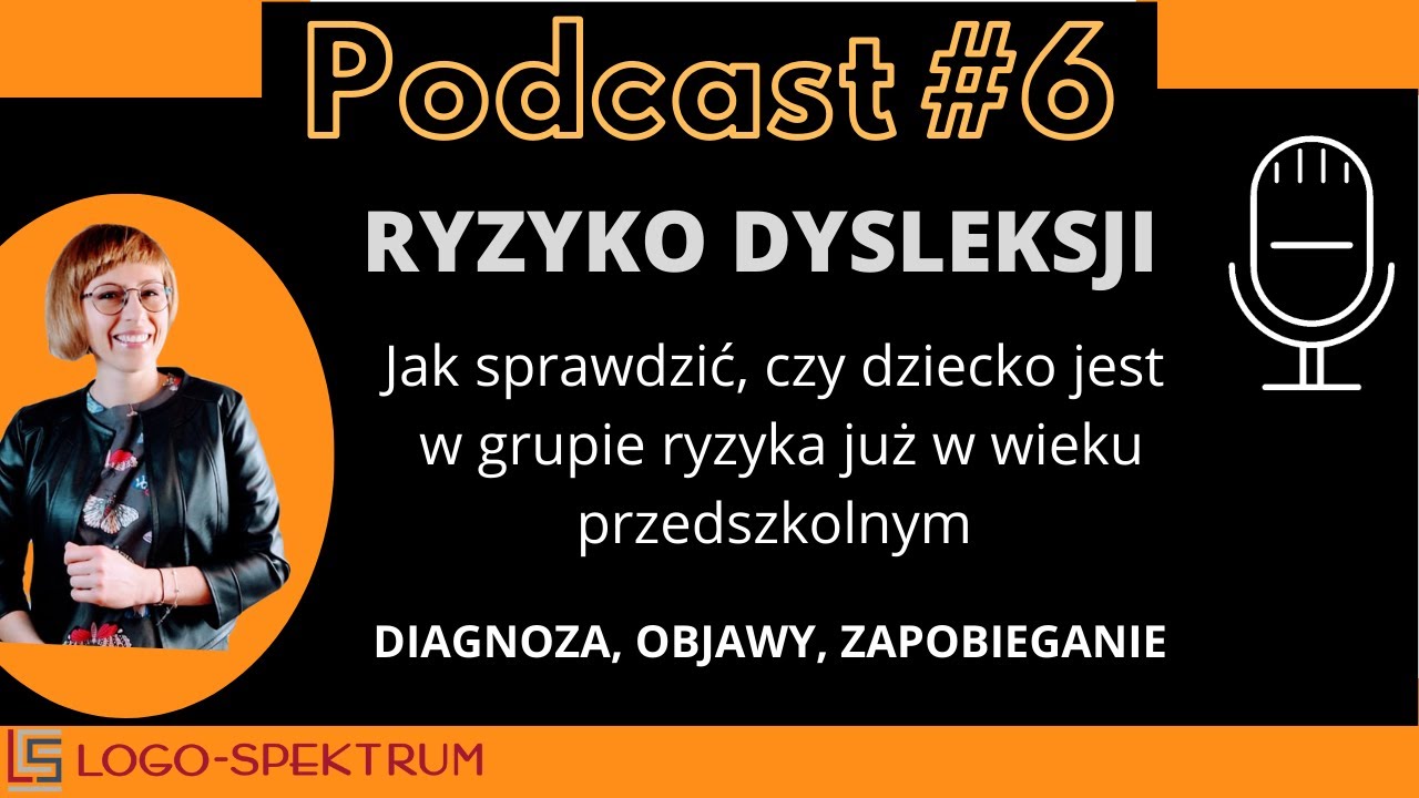 RYZYKO DYSLEKSJI - diagnoza, objawy, zapobieganie