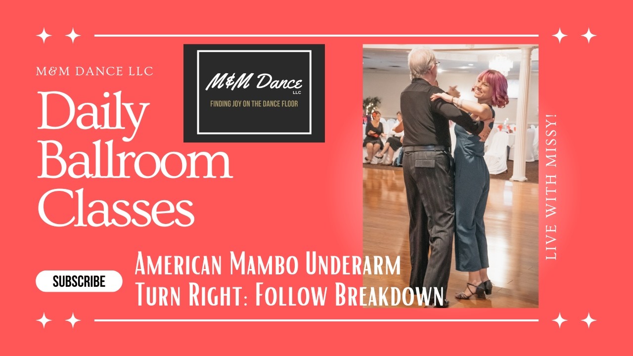 American Mambo Follow's Underarm Turn Right: Follow Breakdown