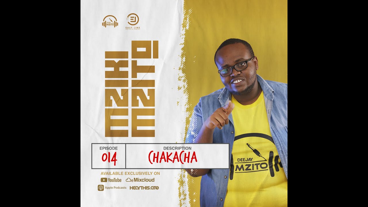 MZIKI MZITO VOL 14 BY DJ MZITO  (CHAKACHA EDITION)