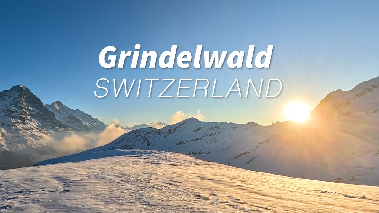 Exploring Grindelwald - Switzerland