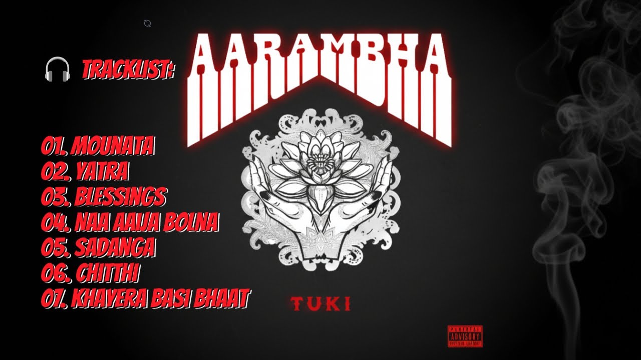 TUKI - Arambha (Full Album) | New Nepali Rap Songs Collection 2025
