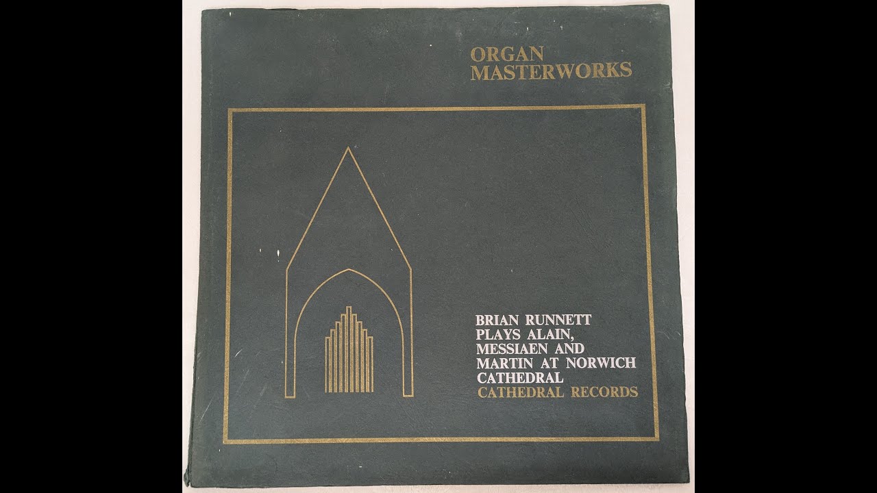 Brian Runnett: Organ of Norwich Cathedral. Alain, Martin, Messiaen. (1967) [CRM 848]