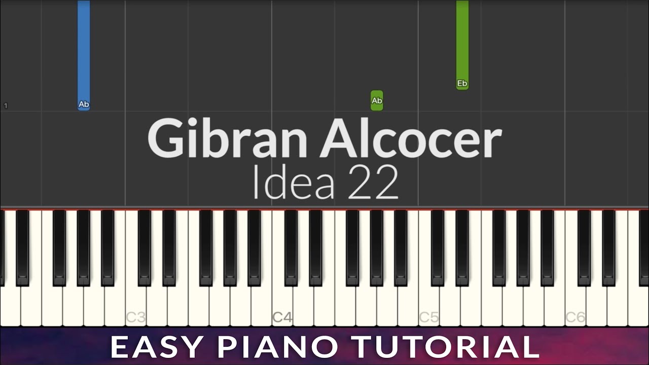Gibran Alcocer - Idea 22 EASY Piano Tutorial