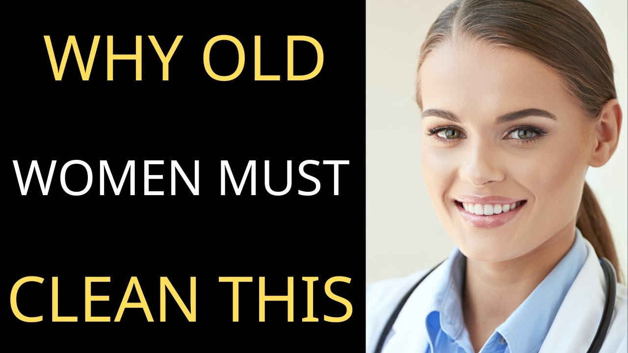 Doctors&rsquo; Advice for the Elderly: 3 Body Parts Older Women Must Clean Daily &mdash; Especially After 70