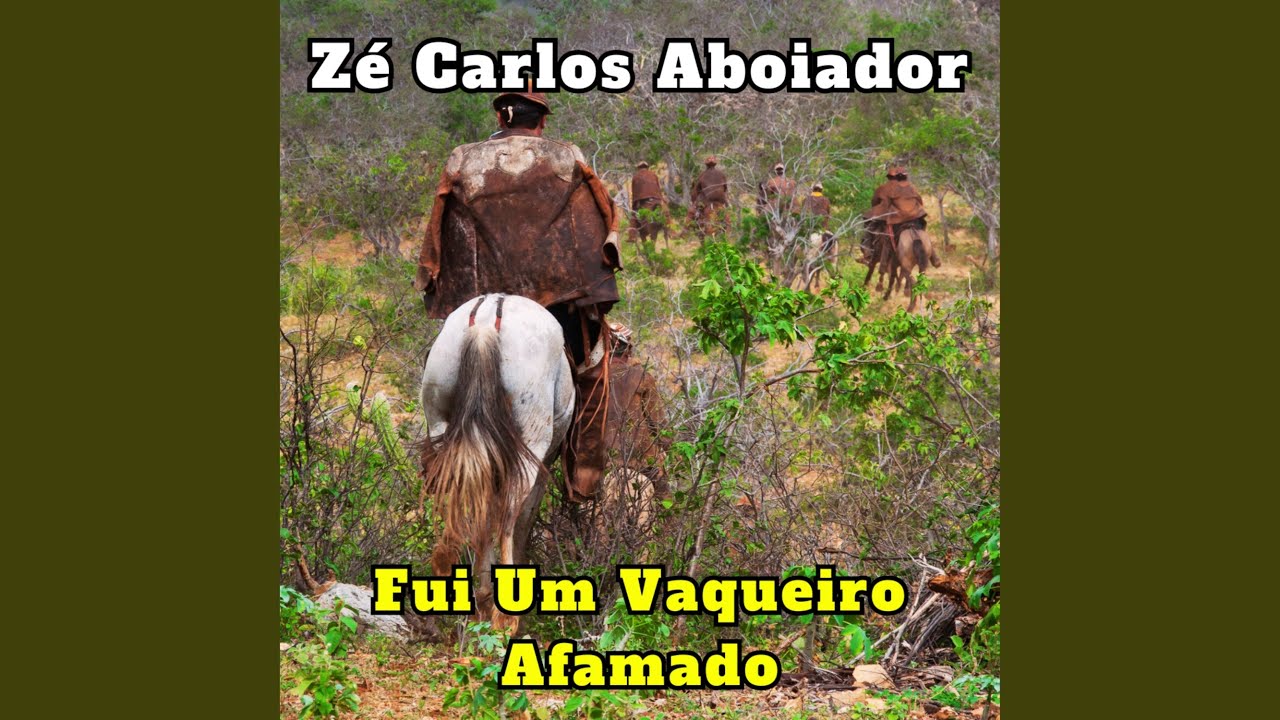 Fui um Vaqueiro Afamado