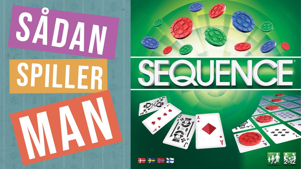 Regler | S&aring;dan spiller du SEQUENCE | Spilkarrusellen