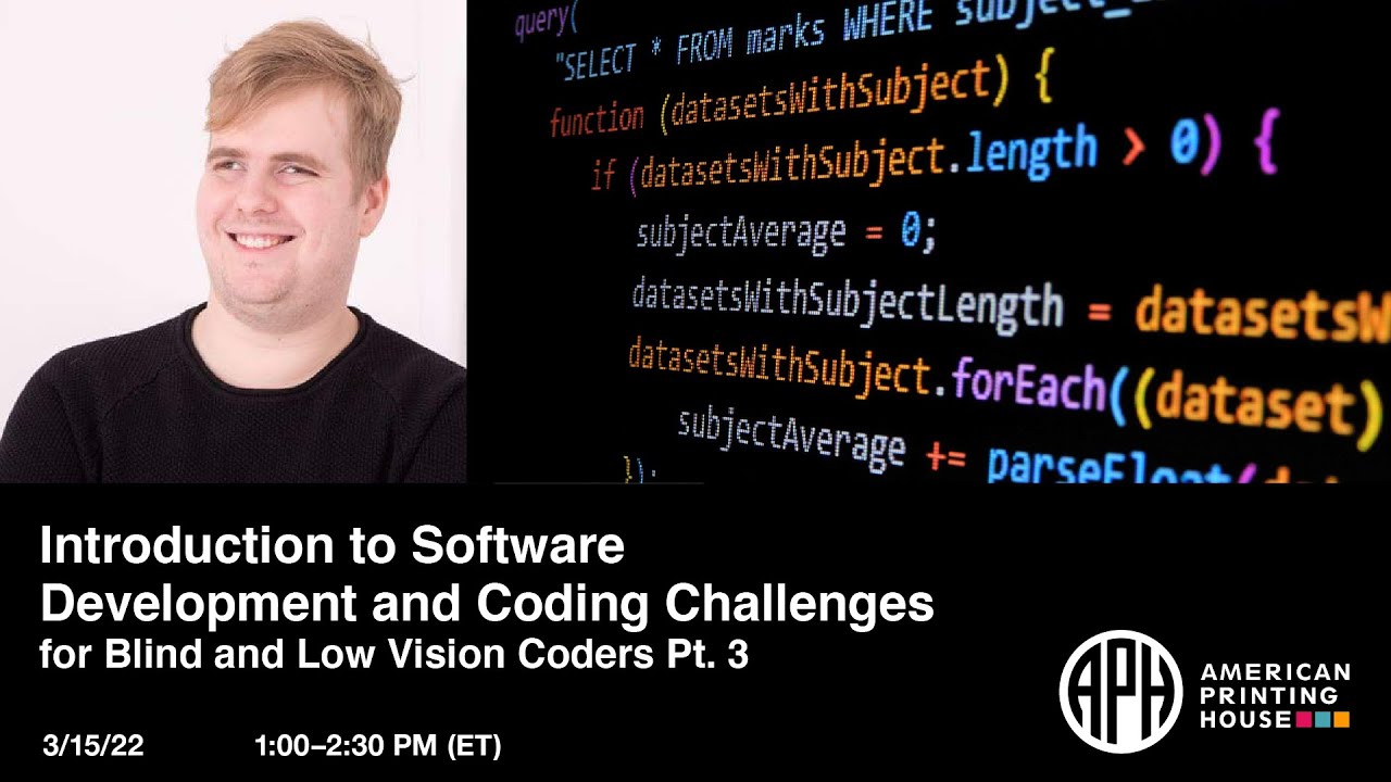 Introduction to Software Development and Coding Challenges for Blind and Low Vision Coders -- Part 3