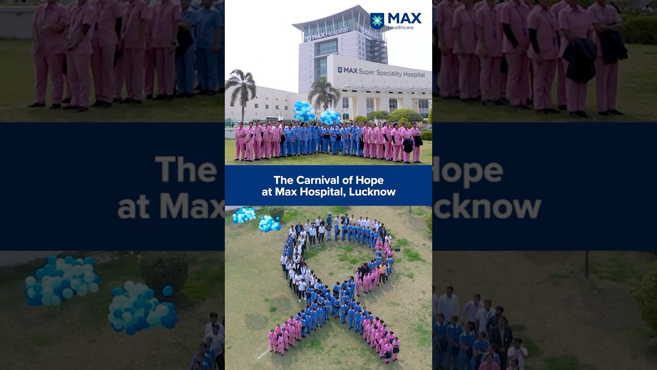Carnival of Hope | Max Hospital, Lucknow