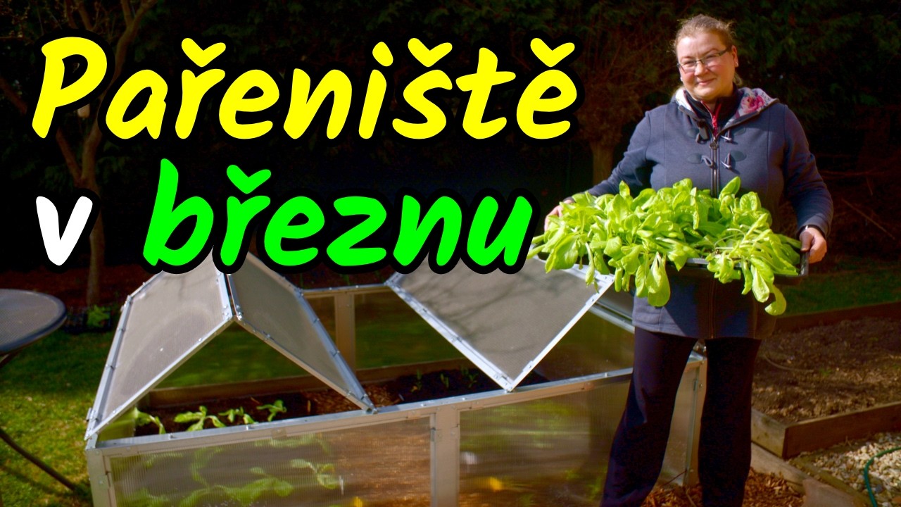 👩‍🌾Jak osázet pařeniště v březnu? Kompletní plán a moje osvědčené kombinace