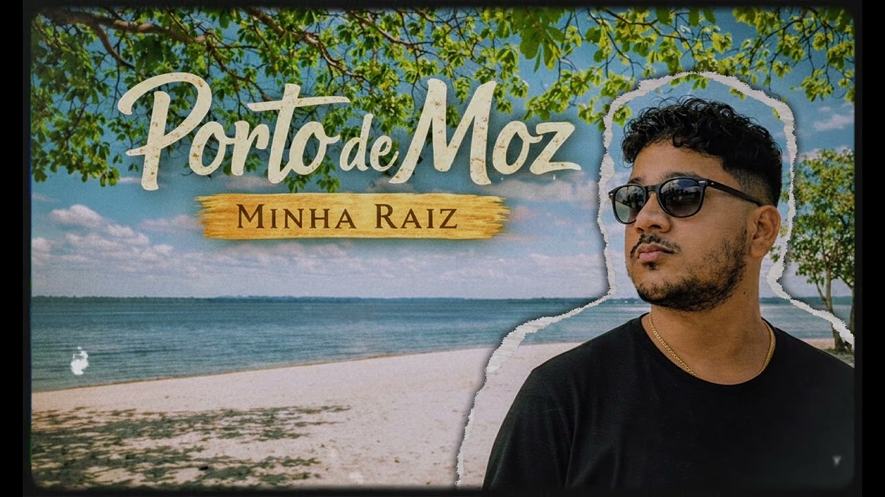Porto de Moz - Minha Raiz 