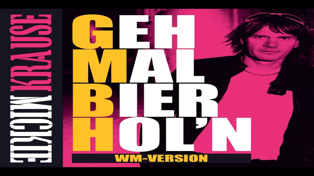 Mickie Krause - Geh mal Bier hol'n (WM Version)
