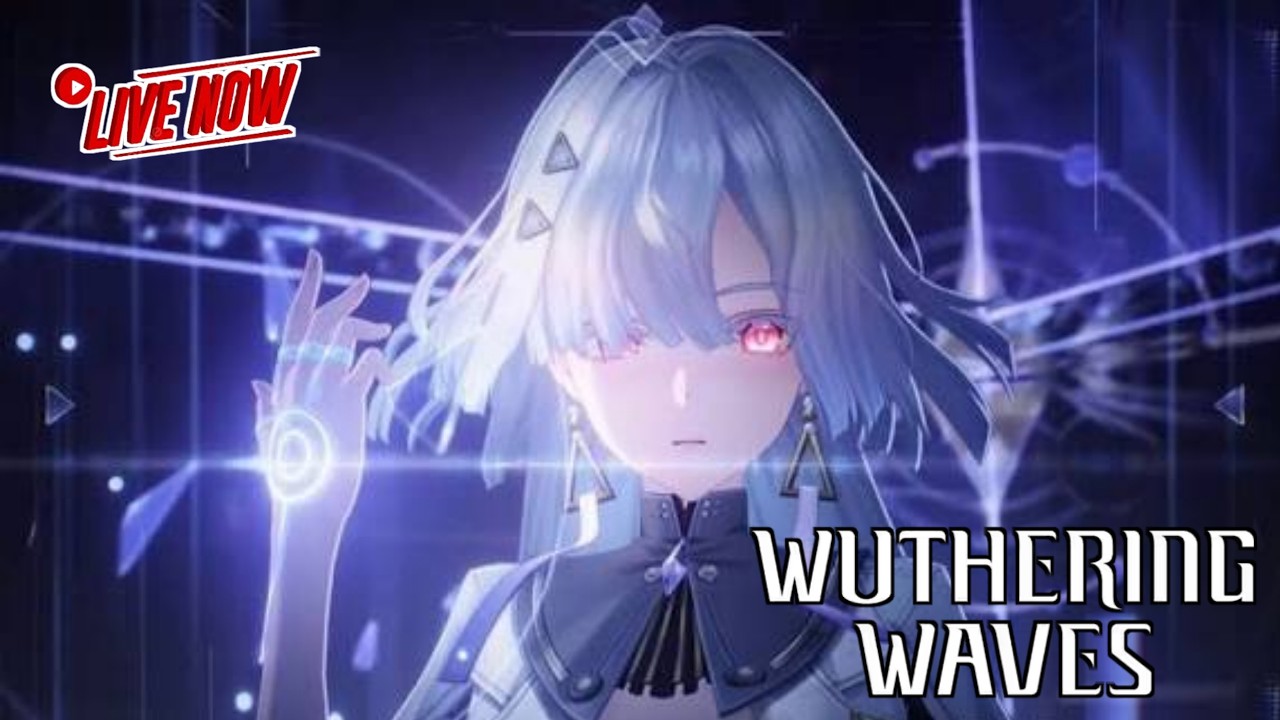 [LIVE] Belajar TOA Wuthering Waves