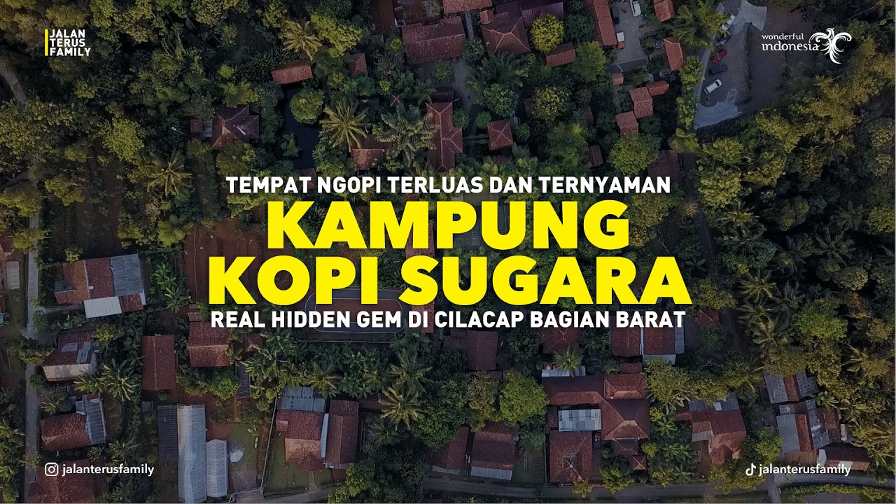 Keliling Kampung Kopi Sugara Cilacap | Rekomendasi Wisata Kuliner Cilacap