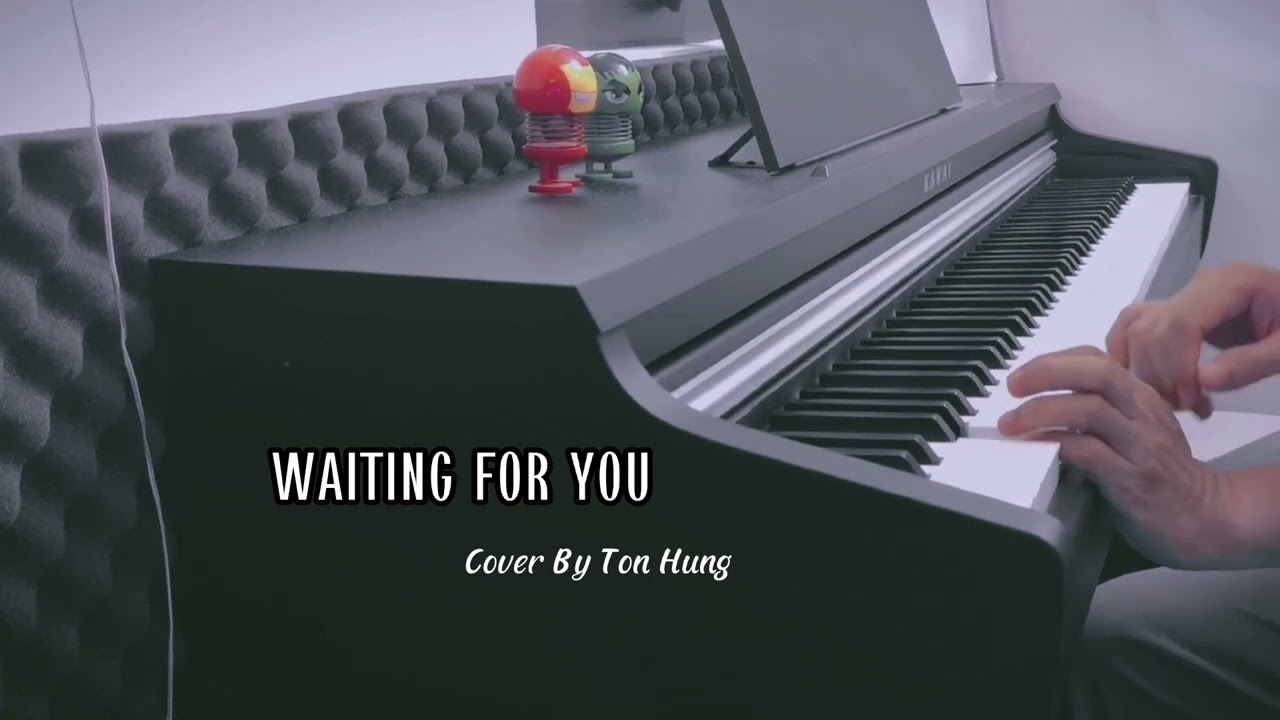 WAITING FOR YOU | MONO | PIANO COVER | T&Ocirc;N H&Ugrave;NG PIANIST | biết em đ&atilde; c&oacute; người ở gần b&ecirc;n |